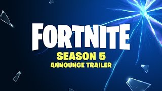 FORTNITE SEASON 5  ANNOUNCE TRAILER [upl. by Limaj866]