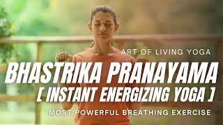 Bhastrika Pranayama Yoga  Breathing Exercise To Boost Lung Capacity  Art of Living [upl. by Subocaj]