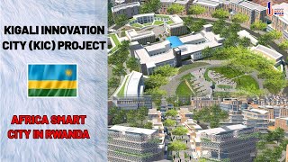 Kigali Innovation City  Construction of Rwandas Smart City Scheduled to Begin in September [upl. by Nicholas]