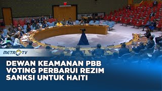 Dewan Keamanan PBB Voting Perbarui Rezim Sanksi untuk Haiti [upl. by Ntsuj]