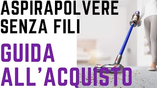 Come scegliere l’aspirapolvere senza fili  Guida all’acquisto completa [upl. by Nevai]