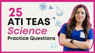 25 TEAS Science Practice Questions TEAS 7 [upl. by Amjan]