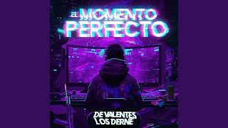 El Momento Perfecto [upl. by Arte]