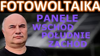 Panele fotowoltaiczne w kierunku na wschódpołudniezachód [upl. by Nylatsirhc]