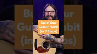 How to Create a Guitar Habit [upl. by Vedette559]