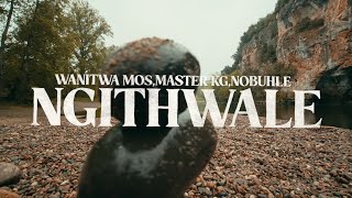 Wanitwa MosMaster KGNobuhle  Ngithwale Official Audio [upl. by Jeavons202]