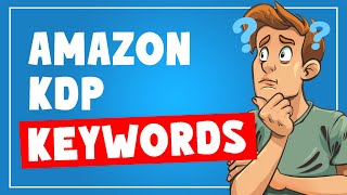 Amazon KDP Keywords Explained How to Fill in Keywords to Sell More Books [upl. by Raclima]