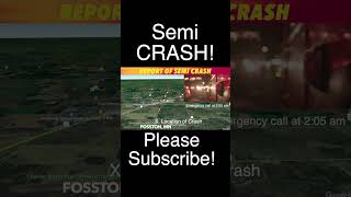 BREAKING NEWS Report Of Early Friday Morning Semi Crash By Fosston Minnesota [upl. by Aleet648]