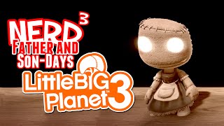 Nerd³s Father and SonDays  Castles Collide LBP3 [upl. by Herold]