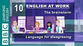 Disagreeing  10  English at Work gives you the language to disagree [upl. by Attenauqa500]