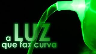 A luz que faz curva na água EXPERIÊNCIA de FÍSICA [upl. by Imaon]