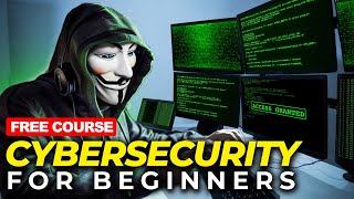 Cybersecurity For Beginners  Complete Course 👨‍🎓 [upl. by Navetse]