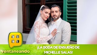 ¡Michelle Salas y su boda de ensueño en la Toscana  Programa 16 de octubre del 2023  Ventaneando [upl. by Shear570]