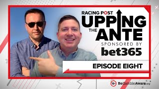 Upping The Ante  Episode 8  Cheltenham Festival 2022 AntePost Tips [upl. by Navanod792]