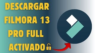 ✅DESCARGAR FILMORA 13 full para PC Sin Marca de Agua  GRATIS 2024  🖥️ WONDERSHARE 13 100 LEGAL [upl. by Cassella879]