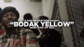 Montana Of 300  Bodak Yellow REMIX Shot By AZaeProduction [upl. by Nwahsan]