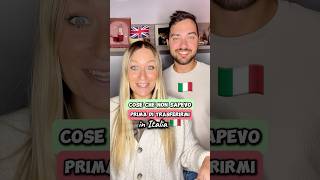 COSE CHE NON SAPEVO PRIMA DI TRASFERIRMI IN ITALIA 🇬🇧❤️ inglese italia [upl. by Terza]