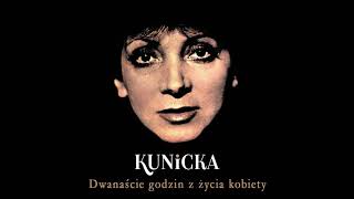 Halina Kunicka  Dwanaście godzin z życia kobiety Official Audio [upl. by Annadroj]