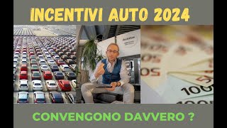 INCENTIVI AUTO 2024  quello che non vi dicono [upl. by Sillsby]