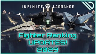 Infinite Lagrange  Fighter Ranking Update 2023 [upl. by Freya]