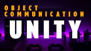 Unity Series Part 5 Master Unity Object Communication like a Pro [upl. by Delogu]