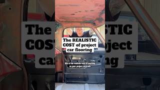 This is the ACTUAL COST of FLOORING when working on your projectcar projecttruck [upl. by Oicnevuj]