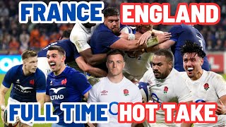 FRANCE v ENGLAND  FULL TIME HOT TAKES  SIX NATIONS [upl. by Faydra]