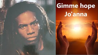 Eddy Grant Gimme Hope Joanna with lyrics [upl. by Ardnovahs]