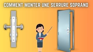 COMMENT MONTER UNE SERRURE soprano [upl. by Sholley]