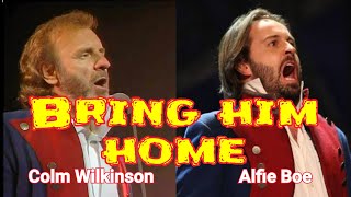 Who sang it better Bring Him Home  Colm Wilkinson x Alfie Boe  Les Misérables  Lyrics [upl. by Nicolella]