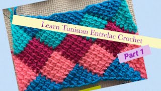 How to Crochet Tunisian Entrelac Part 1 Right handed [upl. by Adehsar]