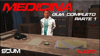 SCUM 095  MEDICINA  GUIA COMPLETO  PARTE 1 [upl. by Ardnuassac]