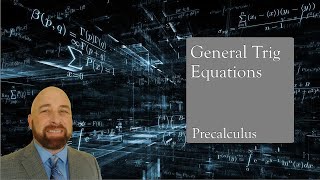 Precalculus 41 General Trig Equations [upl. by Kciredorb]