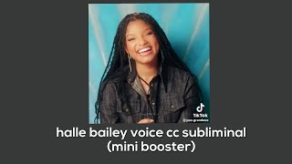 halle bailey voice cc subliminal  mini booster [upl. by Jeannine]