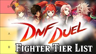 DNF Duel Fighter Tier List 2023 [upl. by Andrews]