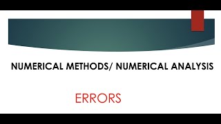 Error Analysis in Numerical Analysis [upl. by Avigdor]