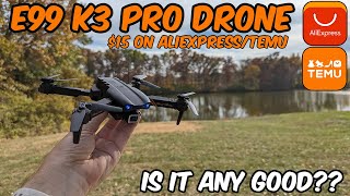 E99 K3 Pro 4k Camera Drone  Is this 15 Drone from AliexpressTemu Any Good [upl. by Kelci]