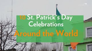 St Patricks Day Celebrations Around the World [upl. by Blus]