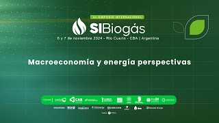 SI BIOGÁS  Panel 19  Macroeconomía y energía perspectivas [upl. by Lalla]