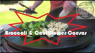 360 XL Griddled Broccoli Cauliflower Caesar [upl. by Lathrop]