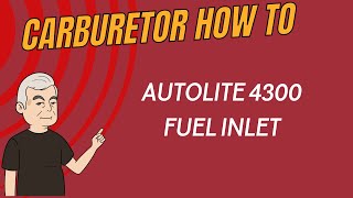 Understanding the Autolite 4300 Fuel Inlet Circuit  Carburetor Technology Explained [upl. by Romilly990]