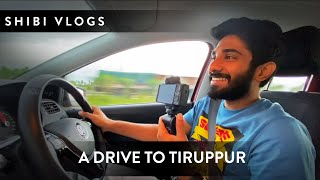 A Drive To Tiruppur 🚘  Tamil  Shibi Vlogs [upl. by Enal]