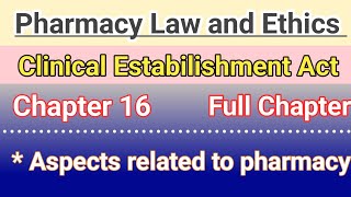 Pharmacy Law and Ethics Chapter 16 in hindi  Clinical estabilishment act and rules in hindi [upl. by Annaiek]