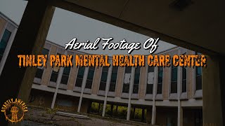 Abandoned Tinley Park Mental Health Care Center Aerial Footage [upl. by Ardnoik618]