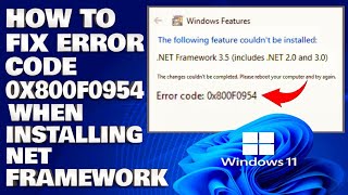 How To Fix Error Code 0x800F0954 When Installing Net Framework in Windows 1110 [upl. by Kynan821]