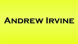 Pronunciation of Andrew Irvine [upl. by Ariella]