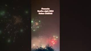 Fireworks bonfire night 2024 Sutton Coldfield uk bonfire fireworks 2024 suttoncoldfield [upl. by Ayram]