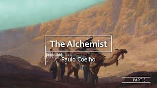 The Alchemist  Paulo Coelho  Full Audiobook  Part 3  With Subtitles [upl. by Hamrah]