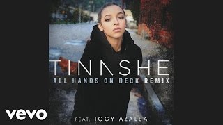 Tinashe  All Hands On Deck REMIX Audio ft Iggy Azalea [upl. by Kameko]