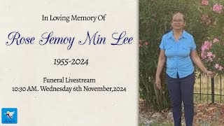 Rose Semoy Min Lee Funeral Livestream [upl. by Rimahs549]